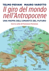 Il giro del mondo nell Antropocene