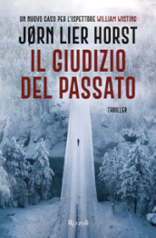 Il giudizio del passato. Un nuovo caso per l ispettore William Wisting