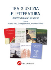 Tra giustizia e letteratura. Un avventura del pensiero