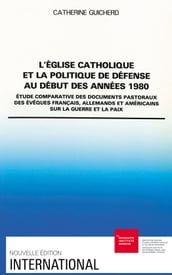 L Église catholique et la politique de défense au début des années 1980