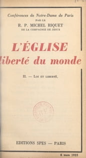 L Église, liberté du monde (2). Loi et liberté