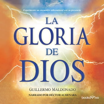 La gloria de Dios (The Glory of God) - Guillermo Maldonado