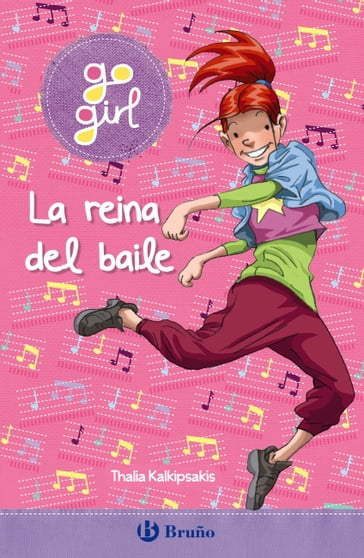 go girl - La reina del baile - Thalia Kalkipsakis