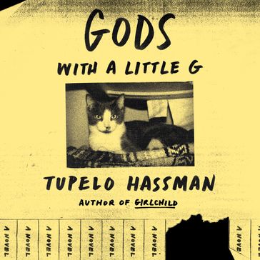 gods with a little g - Tupelo Hassman