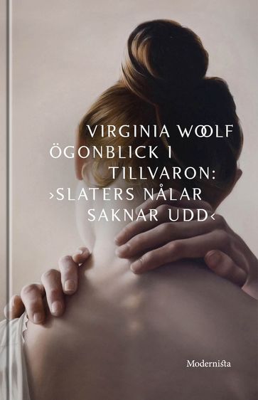 Ögonblick i tillvaron: "Slaters nalar saknar udd" - Virginia Woolf