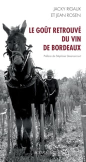 Le goût retrouvé du vin de Bordeaux