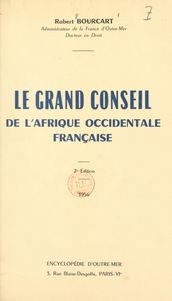 Le grand Conseil de l Afrique occidentale française