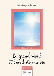 Le grand réveil et l éveil de ma vie