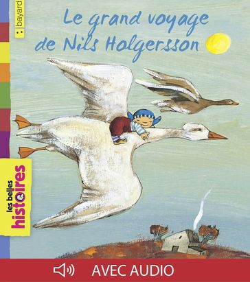 Le grand voyage de Nils Holgersson - Catherine De Lasa