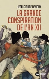 La grande conspiration de l an XII