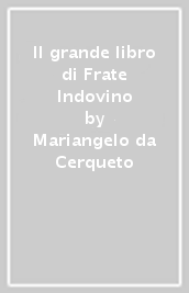 Il grande libro di Frate Indovino