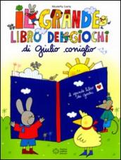 Il grande libro dei giochi di Giulio Coniglio