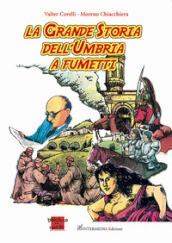 La grande storia dell Umbria a fumetti