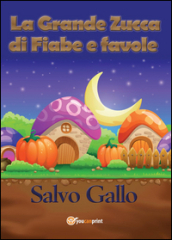 La grande zucca di fiabe e favole