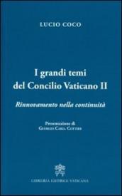 I grandi temi del Concilio Vativano II. Rinnovamento della continuità