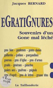 Égratignures : souvenirs d un Gone mal léché