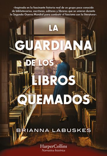 La guardiana de los libros quemados - Brianna Labuskes