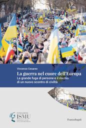 La guerra nel cuore dell Europa