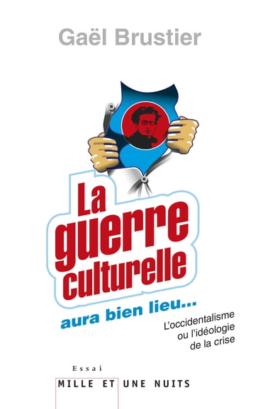 La guerre culturelle aura bien lieu - Gael Brustier