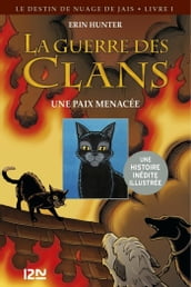 La guerre des Clans cycle II - tome 1 Une paix menacée -version illustrée-