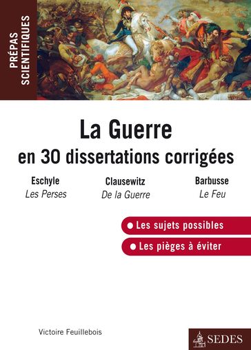 La guerre en 30 dissertations corrigées - Victoire Feuillebois