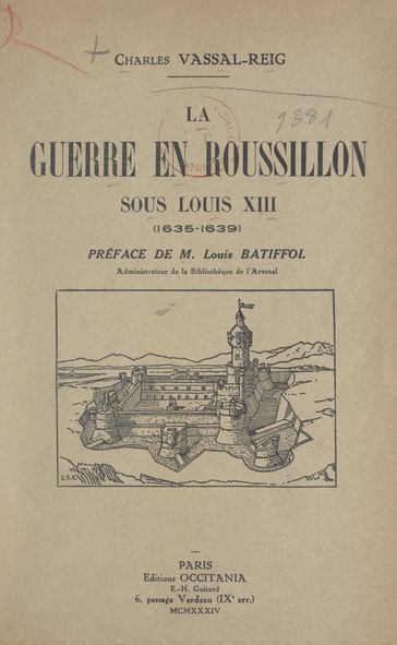 La guerre en Roussillon sous Louis XIII, 1635-1639 - Charles Vassal-Reig