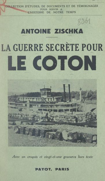 La guerre secrète pour le coton - Antoine Zischka