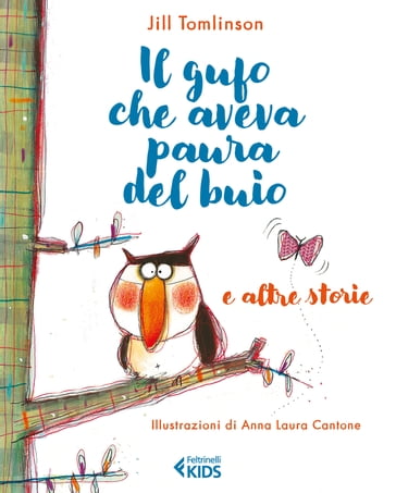 Il gufo che aveva paura del buio e altre storie - Jill Tomlinson