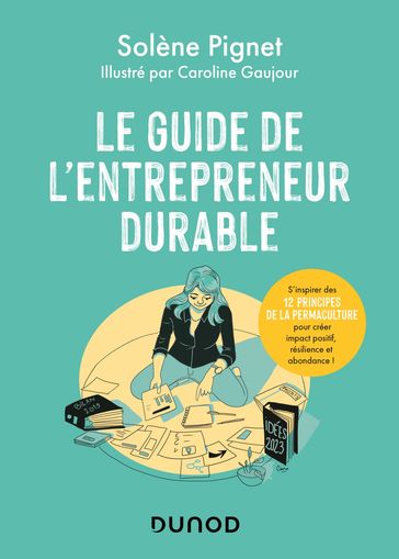 Le guide de l'entrepreneur durable - Solène Pignet