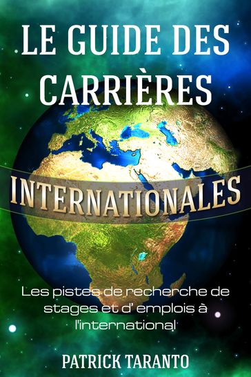 Le guide des carrières internationales - Patrick Taranto