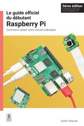 Le guide officiel du débutant Raspberry Pi