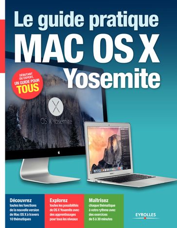 Le guide pratique Mac OS X Yosemite - Fabrice Neuman - José Roda - Nicolas Forgeard-Grignon