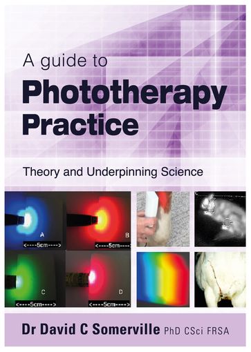 A guide to Phototherapy Practice - Dr David C Somerville