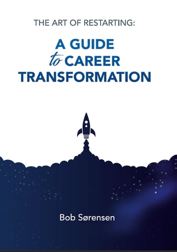 A guide to career transformation - Bob Sørensen