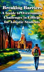 A guide to overcoming challenges in college for autistic students
