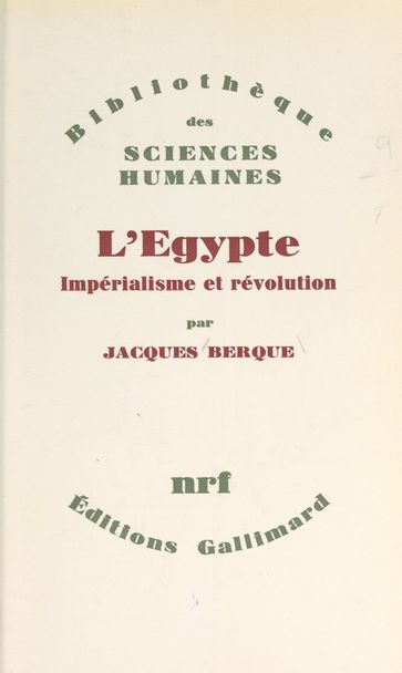 L'Égypte : impérialisme et révolution - Jacques Berque