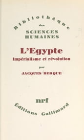 L Égypte : impérialisme et révolution