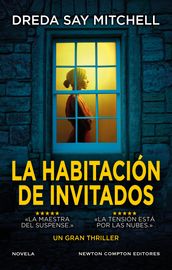 La habitación de invitados. Un thriller escalofriante. Una autora multipremiada