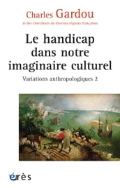 Le handicap dans notre imaginaire culturel