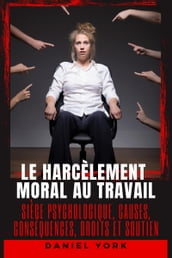 Le harcèlement moral au travail