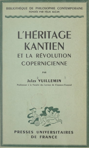 L'héritage kantien et la révolution copernicienne - Jules Vuillemin - Pierre-Maxime Schuhl