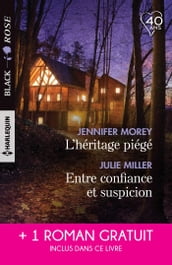 L héritage piégé - Entre confiance et suspicion - D imprudentes retrouvailles