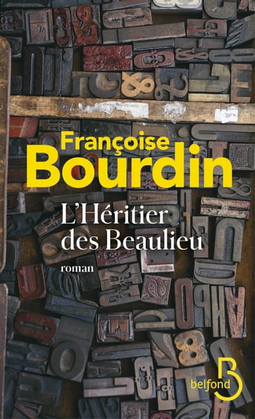 L'héritier des Beaulieu (N. éd.) - Françoise Bourdin