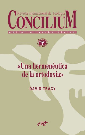 Una hermenéutica de la ortodoxia. Concilium 355 (2014) - David Tracy