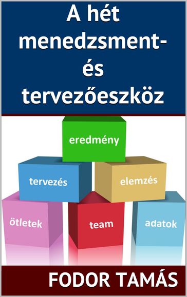 A hét menedzsment- és tervezeszköz - Tamas Fodor