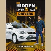 hidden lives of taxi drivers, The