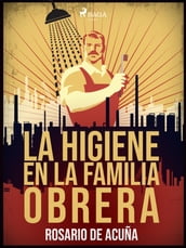 La higiene en la familia obrera