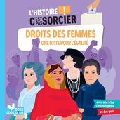 L histoire C est pas sorcier - Les droits des femmes