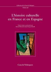 L histoire culturelle en France et en Espagne