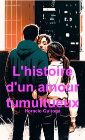 L histoire d un amour tumultueux (Français)